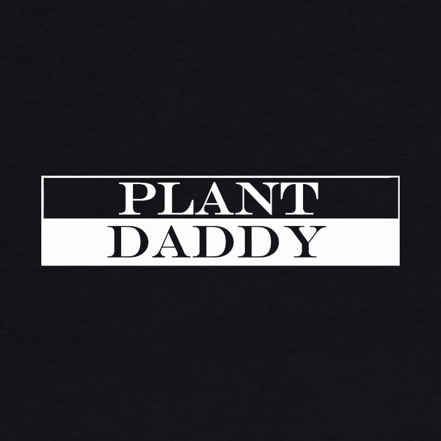 plant daddy by NotComplainingJustAsking